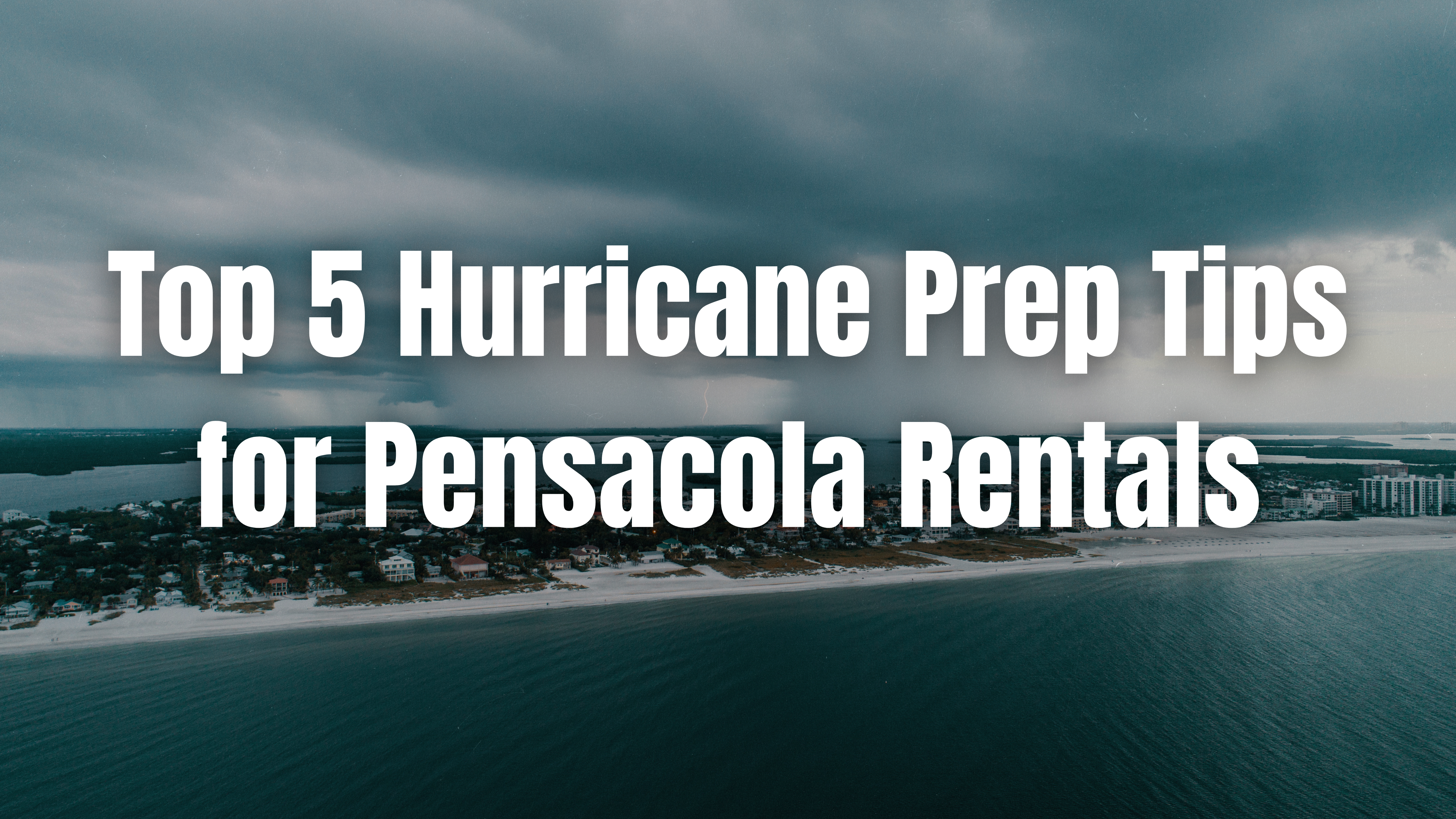 Hurricane Season Prep for Pensacola Landlords and Tenants: What You Need to Know for 2025